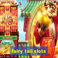 fairy tail slots